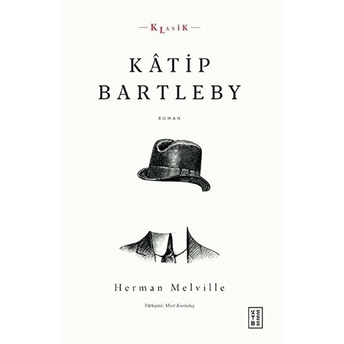 Katip Bartleby Herman Melville