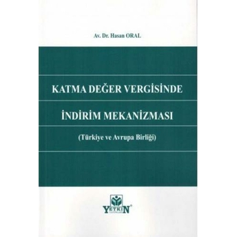 Katma Değer Vergisinde Indirim Mekanizması Hasan Oral