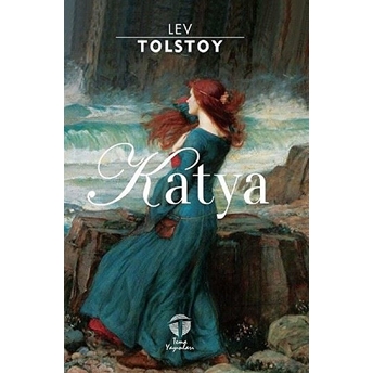 Katya Lev Nikolayeviç Tolstoy