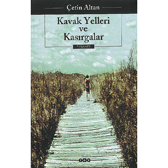 Kavak Yelleri Ve Kasırgalar Çetin Altan