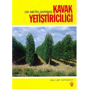 Kavak Yetiştiriciliği Metin Sarıbaş