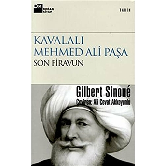 Kavalalı Mehmed Ali Paşa Son Firavun Gilbert Sinoue