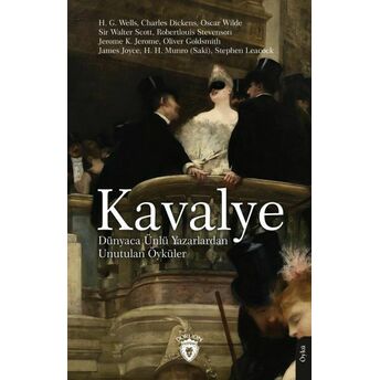 Kavalye H. G. Wells, Charles Dickens, Oscar Wilde, Sir Walter Scott,