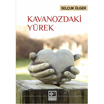 Kavanozdaki Yürek Selçuk Ülger