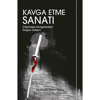 Kavga Etme Sanatı Mustafa Emin Palaz