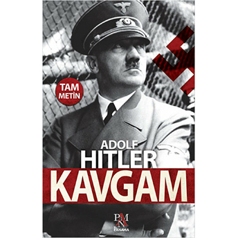 Kavgam (Tam Metin) Adolf Hitler