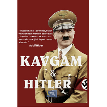 Kavgam Ve Hitler Turgut Buğra Akdoğan