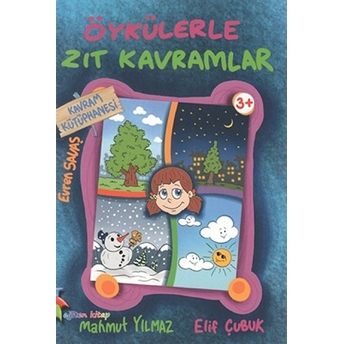 Kavram Kütüphanesi - Öykülerle Zıt Kavramlar