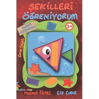 Kavram Kütüphanesi - Şekilleri Öğreniyorum Elif Çubuk