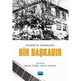 Kavram Ve Kuramlarla Bir Başkadır Bahar Öztürk