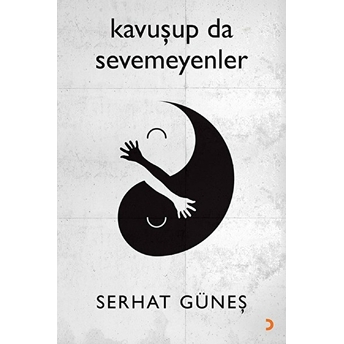 Kavuşup Da Sevemeyenler - Serhat Güneş