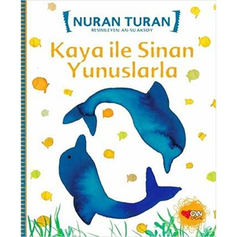 Kaya Ile Sinan Yunuslarla Nuran Turan