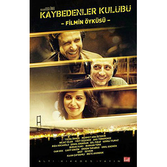 Kaybedenler Kulübü –Filmin Öyküsü-