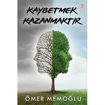 Kaybetmek Kazanmaktır