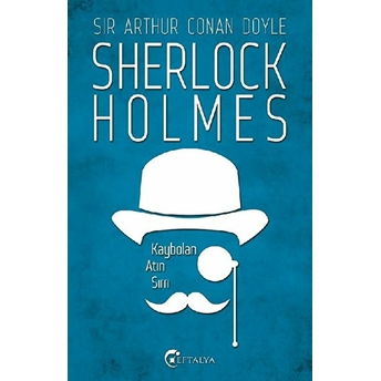 Kaybolan Atın Sırrı/ Sherlock Holmes Sir Arthur Conan Doyle