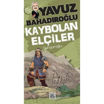 Kaybolan Elçiler Yavuz Bahadıroğlu