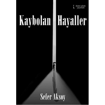 Kaybolan Hayaller Sefer Aksoy