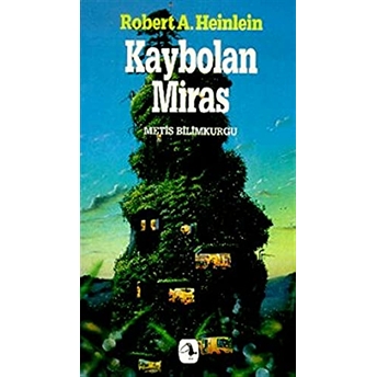 Kaybolan Miras Robert A. Heinlein