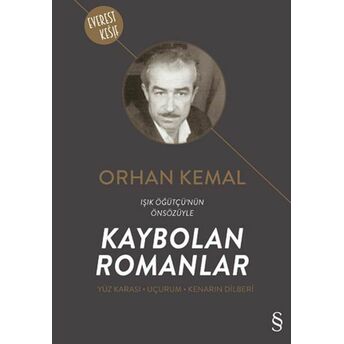 Kaybolan Romanlar - Yüz Karası - Uçurum - Kenarın Dilberi (3 Kitap Birarada) Orhan Kemal