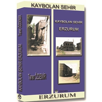 Kaybolan Şehir Erzurum