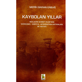 Kaybolan Yıllar Merih Baran Erbuğ