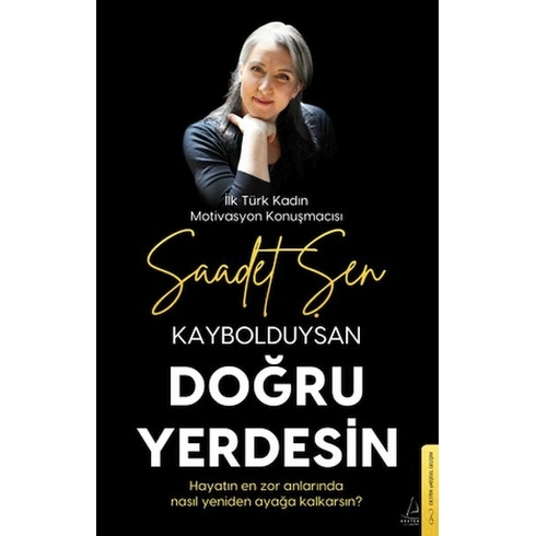 Kaybolduysan Doğru Yerdesin Saadet Şen