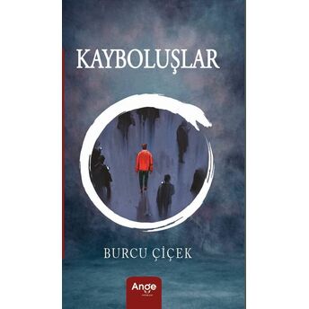 Kaybolışlar Burcu Çiçek