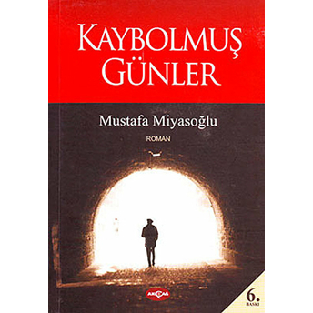 Kaybolmuş Günler Mustafa Miyasoğlu