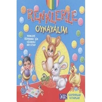 Kaydırılan Araçlar Renklerle Oynayalım-Kolektif