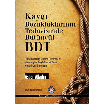 Kaygı Bozukluklarının Tedavisinde Bütüncül Bdt