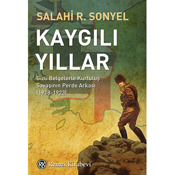 Kaygılı Yıllar Salahi R. Sonyel