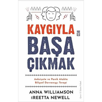 Kaygıyla Başa Çıkmak Anna Williamson, Reetta Newell