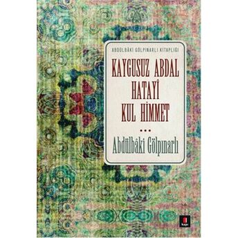 Kaygusuz Abdal Hatayi Kul Himmet Abdülbaki Gölpınarlı