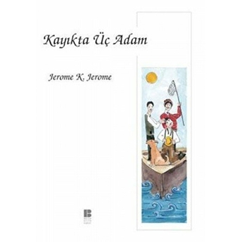 Kayıkta Üç Adam Jerome K. Jerome