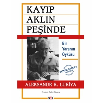 Kayıp Aklın Peşinde Aleksandr R. Luriya