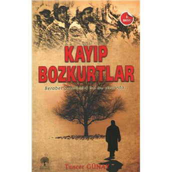 Kayıp Bozkurtlar Tuncer Günay