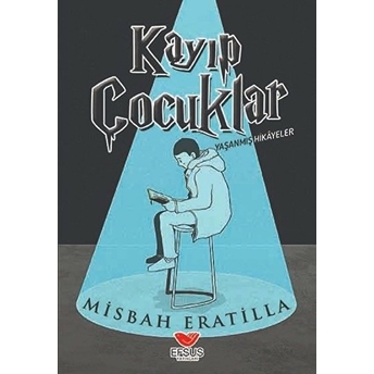 Kayıp Çocuklar Misbah Eratilla