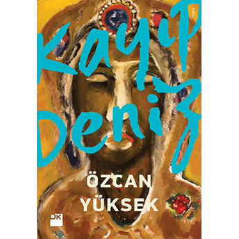 Kayıp Deniz-Özcan Yüksek