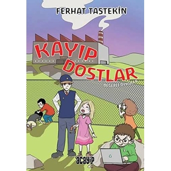 Kayıp Dostlar - Değerli Öyküler Ferhat Taştekin