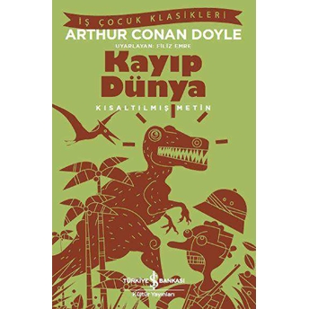 Kayıp Dünya - (Kısaltılmış Metin) Sir Arthur Conan Doyle