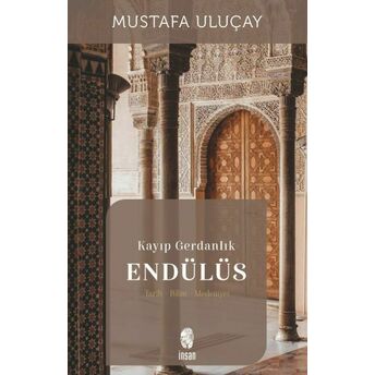 Kayıp Gerdanlık Endülüs Mustafa Uluçay