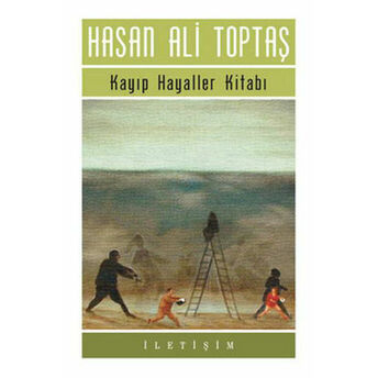 Kayıp Hayaller Kitabı Hasan Ali Toptaş