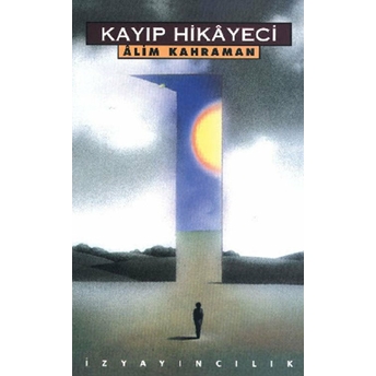 Kayıp Hikayeci Alim Kahraman