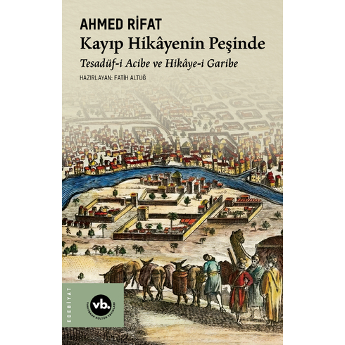 Kayıp Hikâyenin Peşinde Ahmed Rifat