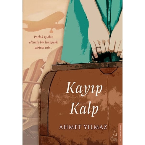 Kayıp Kalp Ahmet Yılmaz