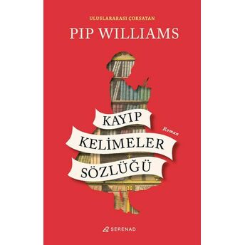 Kayıp Kelimeler Sözlüğü Pip Williams