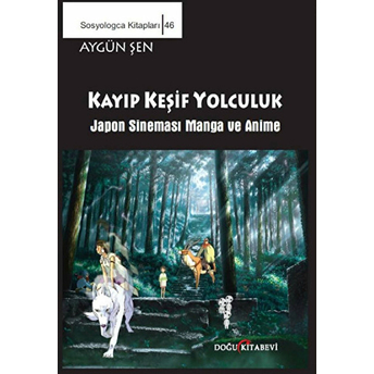 Kayıp Keşif Yolculuk Japon Sineması Manga Ve Anime