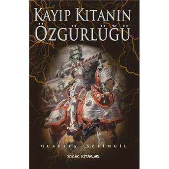 Kayıp Kıtanın Özgürlüğü Mustafa Selimgil