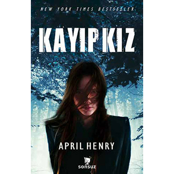 Kayıp Kız April Henry