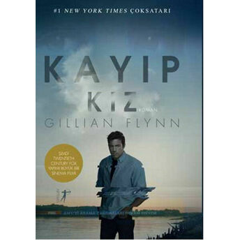 Kayıp Kız Her Hikayenin Bir Öteki Yüzü Vardır... Gillian Flynn